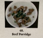 Best Beef Porridge  in Miami, FL